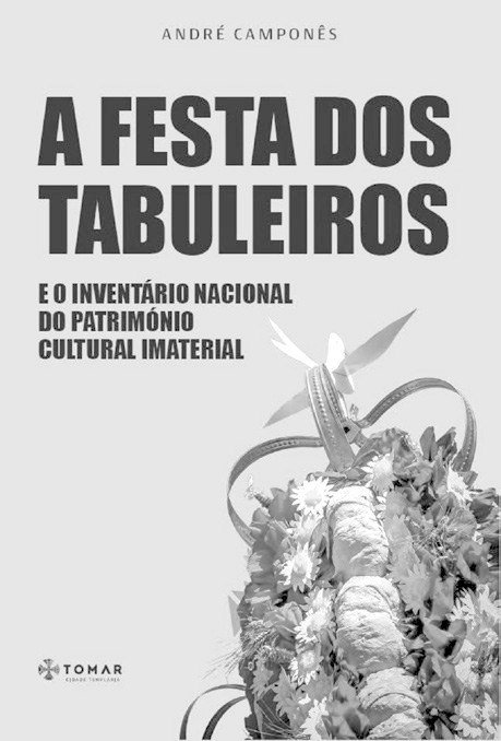Capa do livro «A Festa dos Tabuleiros e o Inventário Nacional do Património Cultural Imaterial», de André Camponês